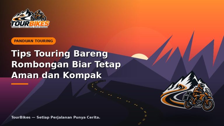 Tips Touring Bareng Rombongan Biar Tetap Aman dan Kompak