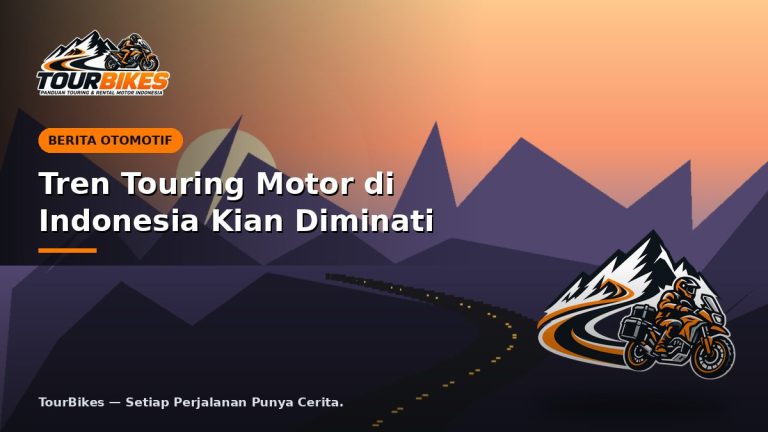Tren Touring Motor di Indonesia Kian Diminati